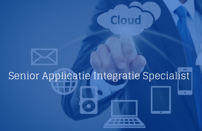 Senior Applicatie Integratie Specialist Senior Applicatie Integratie Specialist