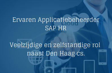 Ervaren Applicatiebeheerder SAP HR Ervaren Applicatiebeheerder SAP HR