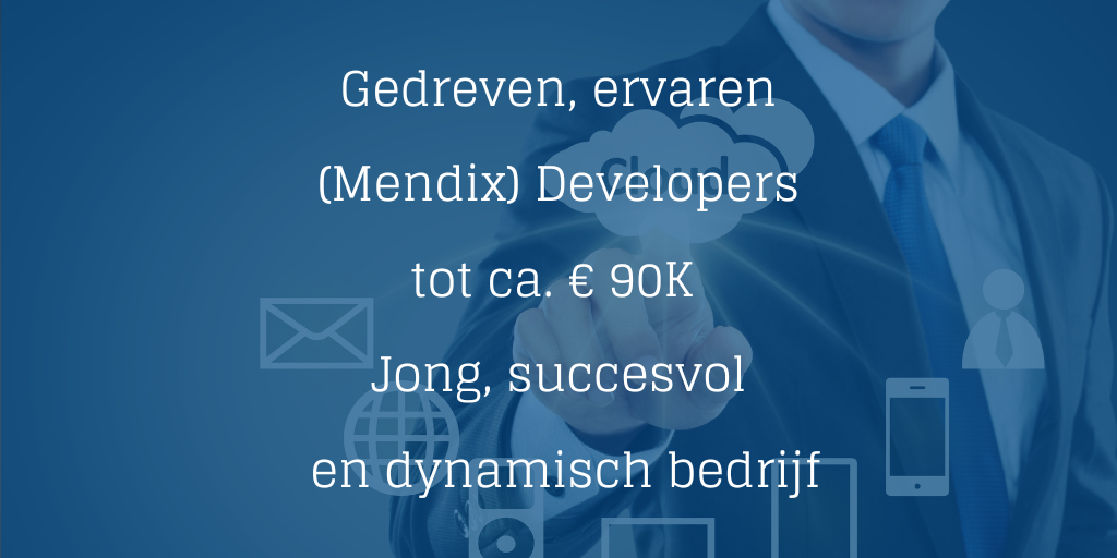 Gedreven en ervaren Mendix Developers