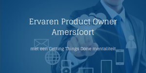 Ervaren Product Owner - Amersfoort