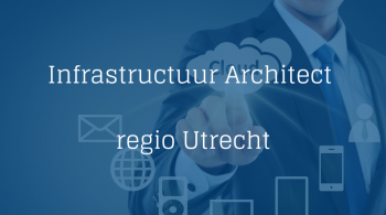 Infrastructuur Architect