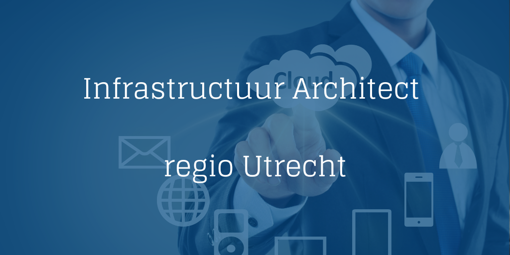 Infrastructuur Architect