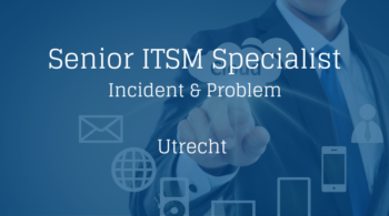 Senior ITSM Specialist - Incident & Problem Senior ITSM Specialist - Incident & Problem